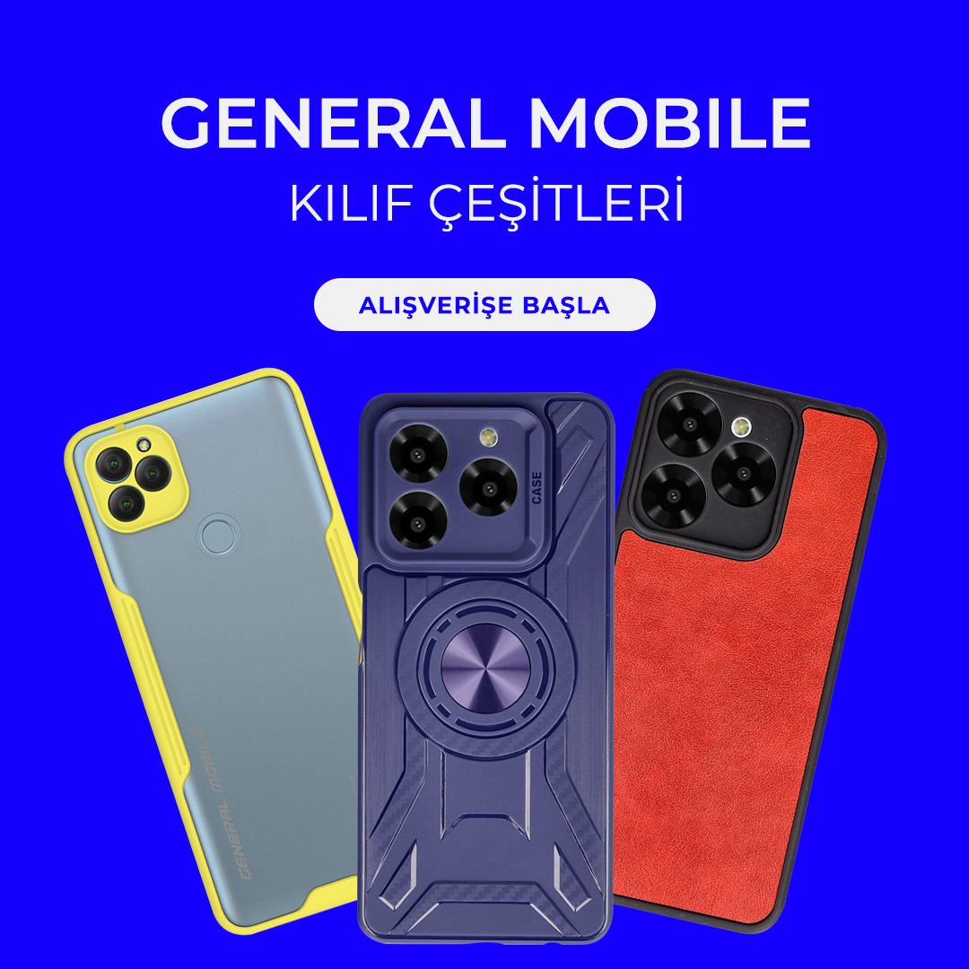 General Mobile Kılıf Çeşitleri